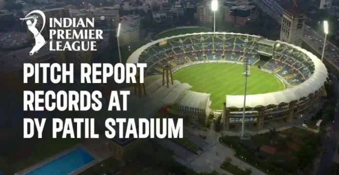 Dy Patil Stadium Pitch Report