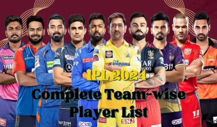 Full squads of all 10 teams for IPL 2024